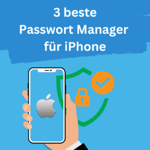 beste Passwort Manager für iPhone