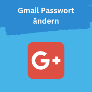 Gmail Passwort ändern