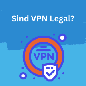 sind vpn legal