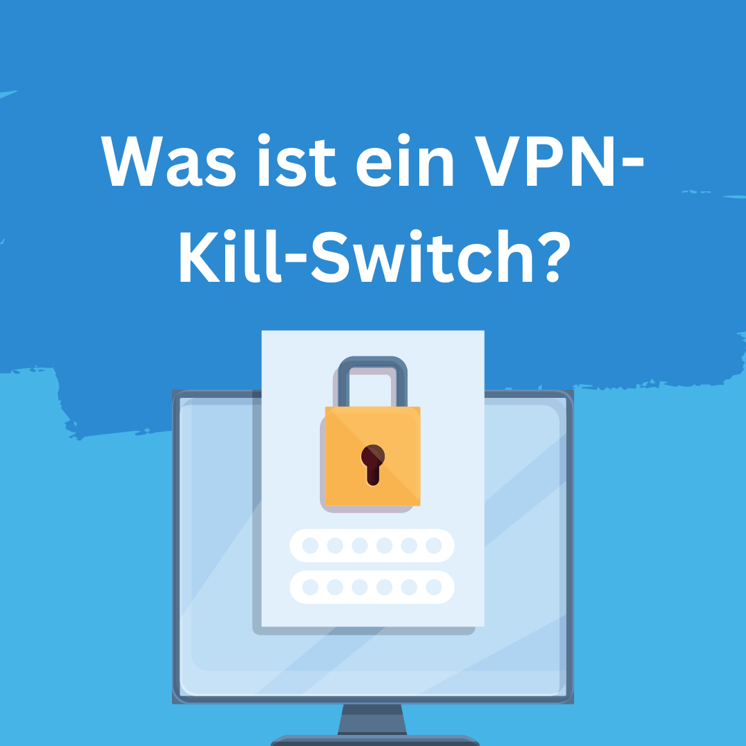 Was ist ein VPN Kill Switch