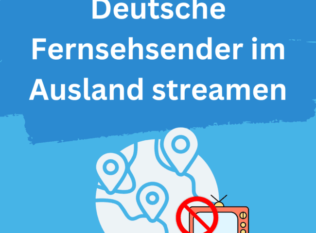 Deutsche Fernsehsender im Ausland streamen