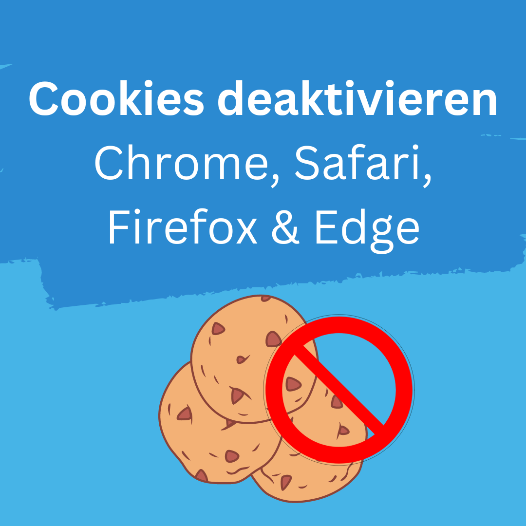 Cookies deaktivieren Chrome Safari Firefox Edge