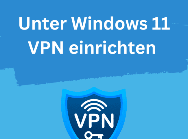 unter windows 11 VPN einrichten