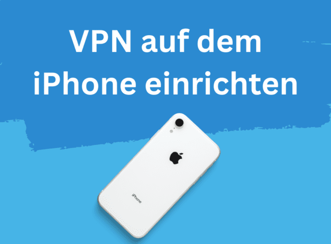 VPN auf dem iPhone einrichten