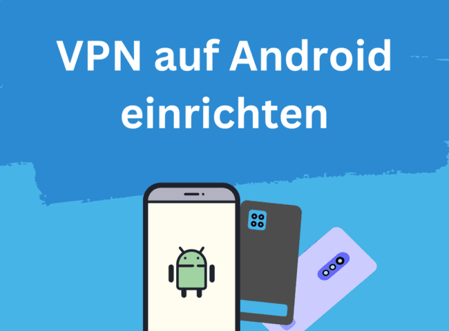 VPN unter Android Einrichten