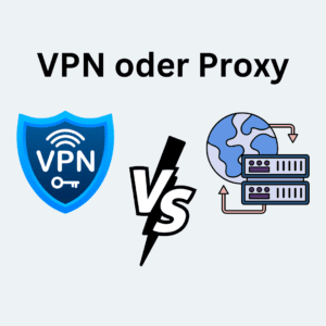 VPN oder Proxy